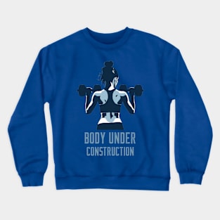 Body Under Construction Crewneck Sweatshirt